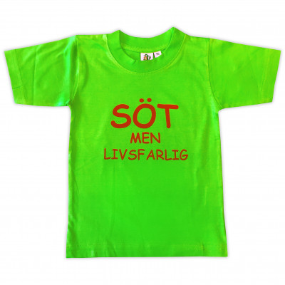 T-shirt Söt men livsfarlig