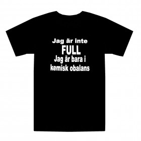 T-paita Jag är inte full T-shirt Jag är inte full